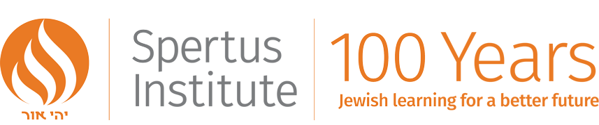 Spertus Institute. 100 Years of Jewish learning for a better world