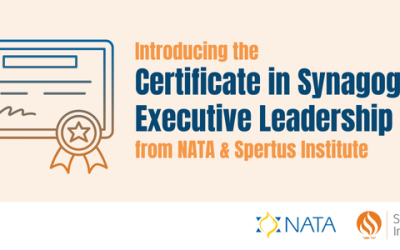 Announcing the Certificate in Synagogue Executive Leadership from NATA & Spertus Institute