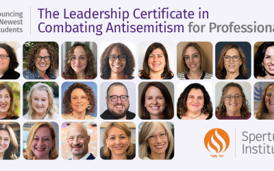 Announcing the Jewish professionals selected for Spertus Institute’s Leadership Certificate in Combating Antisemitism