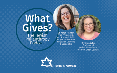 Dr. Keren Fraiman featured in Jewish Funders Network podcast “What Gives?”